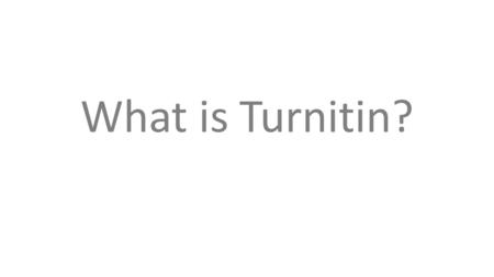 What is Turnitin?. Turnitin is a software that Davenport University uses to teach about and guard against plagiarism.