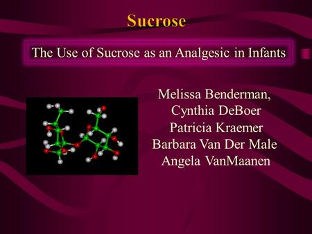 The Use of Sucrose as an Analgesic in Infants