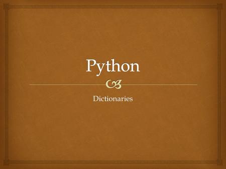 Dictionaries.   Review on for loops – nested for loops  Dictionaries (p.79 Learning Python)  Sys Module for system arguments  Reverse complementing.