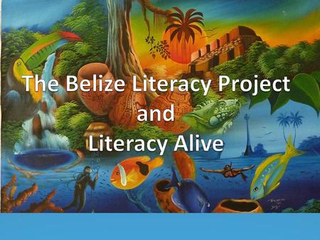 Belize Belize and Rotary Seven Rotary Clubs Local Projects student breakfast/lunch youth cultural and recreational activities With International Partners.