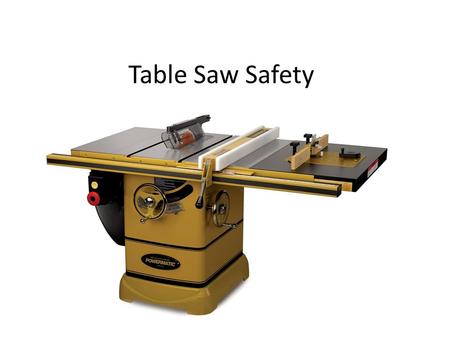 Table Saw Safety.