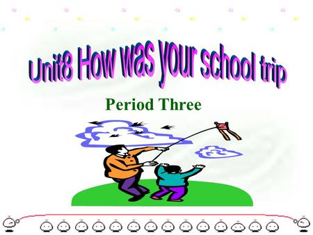 Period Three She ________________ yesterday. did some washing What did she do yesterday ?