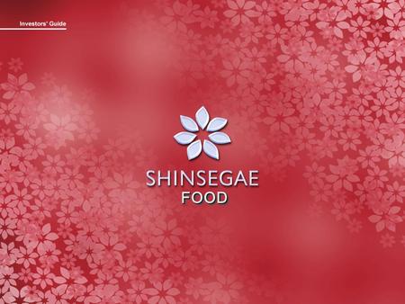 FOODFOOD. Company Background 1 Shinsegae Group CEO Byungryul Choi Employee1,070persons Capital W 17.1 billion Shares3,428,600 Par value W 5,000 MajorStockholder.