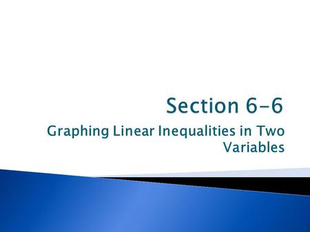 Graphing Linear Inequalities in Two Variables