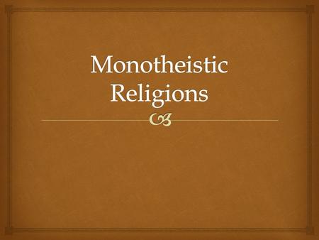 Monotheistic Religions