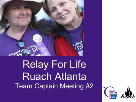 Relay For Life Ruach Atlanta Team Captain Meeting #2.