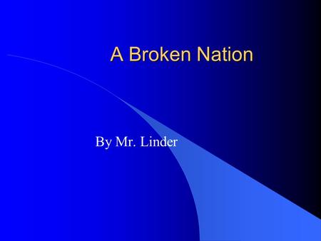 A Broken Nation By Mr. Linder. John Brown ‘s Raid on Harper’s Ferry John Brown hoped to start a massive slave rebellion by taking over a Federal Arsenal.