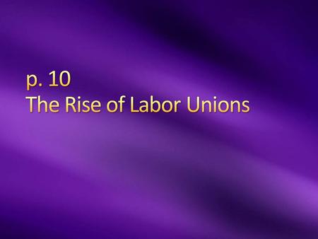 Workers routinely worked 6 or 7 days a week, had no vacations, no sick leave, and no compensation for injuries Injuries were common – In 1882, an average.