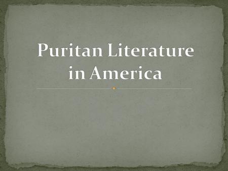 Definition: Group of Protestants who wanted to “purify” the Church of England. Suffered persecution in England. Small group led by William Bradford.