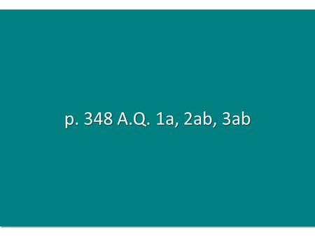 P. 348 A.Q. 1a, 2ab, 3ab. 1a. List the chemical components of DNA. 1a. The chemical components of DNA are deoxyribose, phosphate groups, and four different.