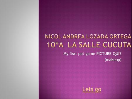 My fisrt ppt game PICTURE QUIZ (makeup) Lets go.  A) lipstick A) lipstick  B) anti-wrinkle B) anti-wrinkle  C) concealer C) concealer.