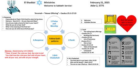 1 El Shaddai Ministries February 21, 2015 Welcome to Sabbath Service! Adar 2, 5775.