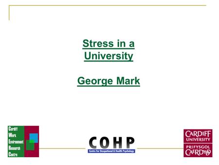 Stress in a University George Mark. University employees can face high levels of stress & negative mental health. These may often relate to workplace.