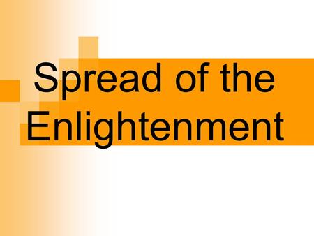 Spread of the Enlightenment. The Arts Paris – center of The Enlightenment  Salons – social gatherings Marie-Therese Geoffrin Denis Diderot  Encyclopedia.