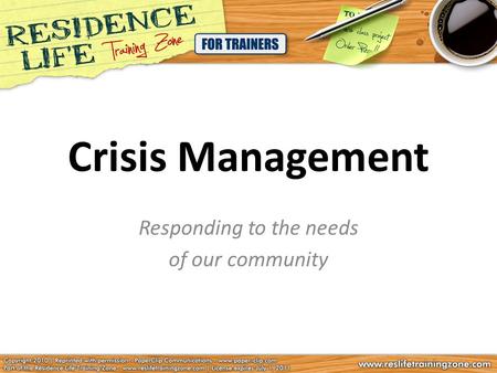 Crisis Management Responding to the needs of our community.