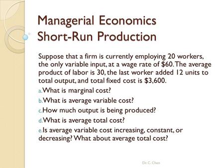 Managerial Economics Short-Run Production