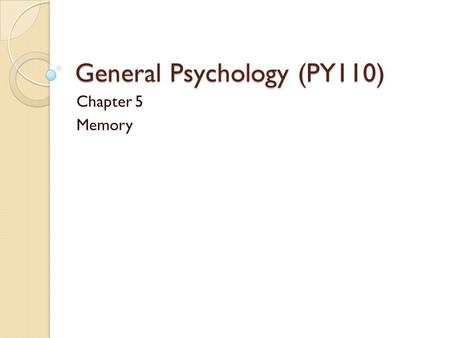 General Psychology (PY110)