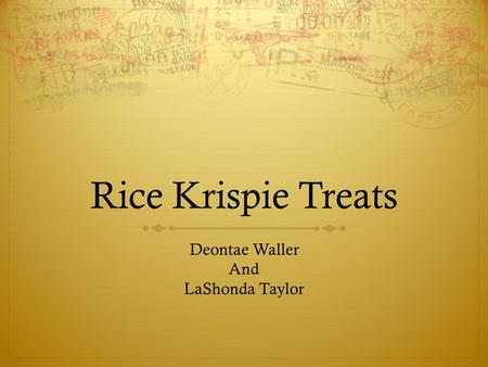 Rice Krispie Treats Deontae Waller And LaShonda Taylor.