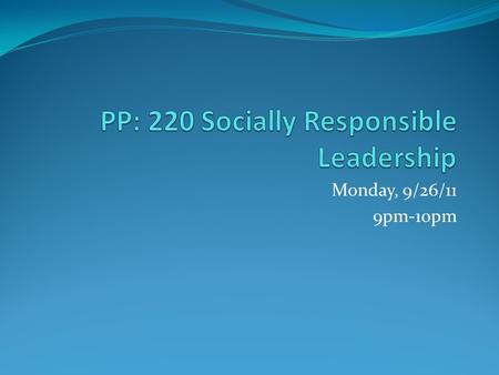 Monday, 9/26/11 9pm-10pm. Agenda Announcements Course Work Deadline (seminar assignments must be emailed directly to my email) 10/11 WK 9 Assignment posted.