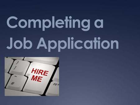 Completing a Job Application