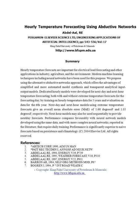 1. 2. 3. 4. 5. 6. 7. © Hourly Temperature Forecasting Using Abductive Networks Abdel-Aal, RE PERGAMON-ELSEVIER SCIENCE LTD, ENGINEERING APPLICATIONS OF.