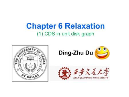 Chapter 6 Relaxation (1) CDS in unit disk graph