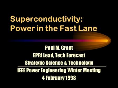 Superconductivity: Power in the Fast Lane