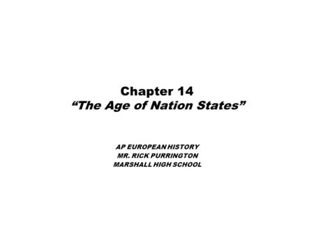 Chapter 14 “The Age of Nation States”