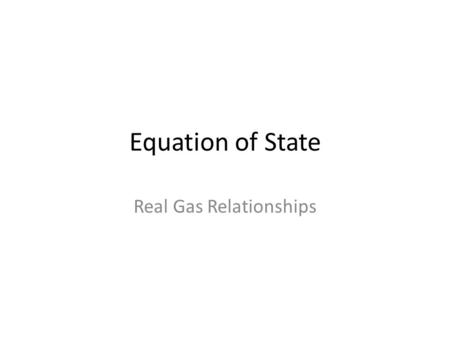 Real Gas Relationships