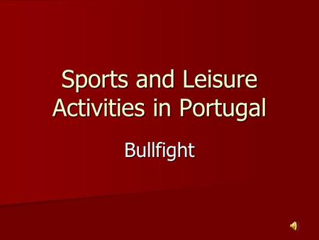 Sports and Leisure Activities in Portugal