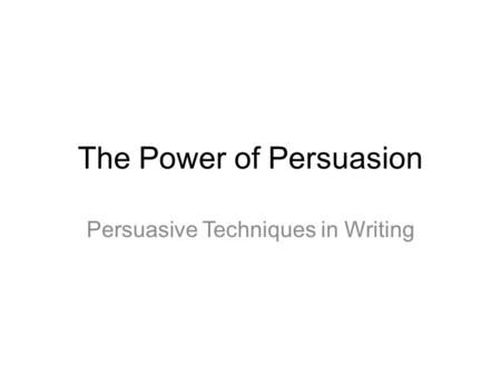 The Power of Persuasion