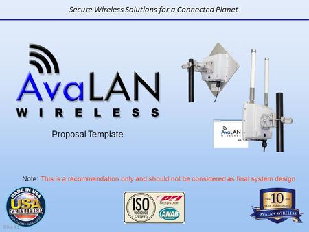 Secure Wireless Solutions for a Connected Planet Proposal Template Slide #1 Note: This is a recommendation only and should not be considered as final system.