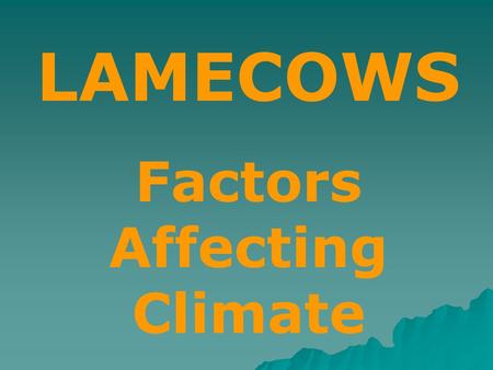 Factors Affecting Climate