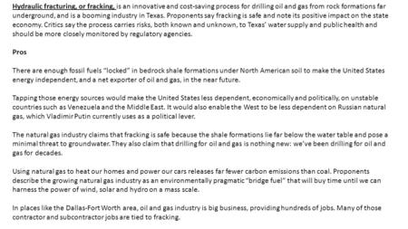 Hydraulic fracturing, or fracking, is an innovative and cost-saving process for drilling oil and gas from rock formations far underground, and is a booming.