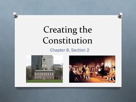 Creating the Constitution