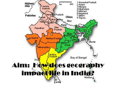 Aim: How does geography impact life in India?. TOPOGRAPHY of India : Land elevation and vegetation Population density of India.