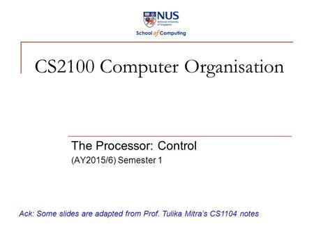 CS2100 Computer Organisation