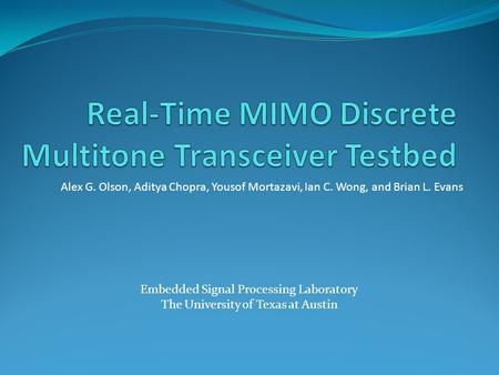 Real-Time MIMO Discrete Multitone Transceiver Testbed