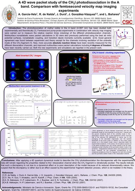 A 4D wave packet study of the CH 3 I photodissociation in the A band. Comparison with femtosecond velocity map imaging experiments A. García-Vela 1, R.