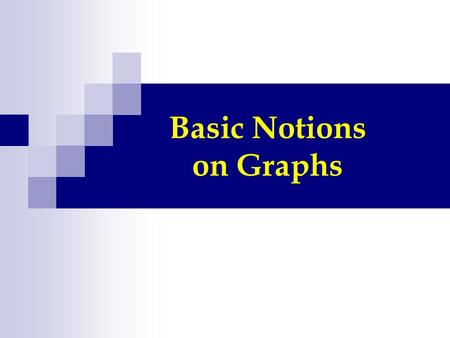 Basic Notions on Graphs. The House-and-Utilities Problem.