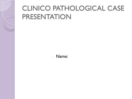 CLINICO PATHOLOGICAL CASE PRESENTATION - Name:. PATIENT HISTORY The child aged 8 years was born with light skin and silvery hair. When she was 5 years,