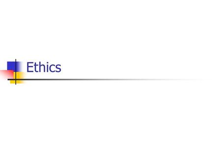 Ethics.