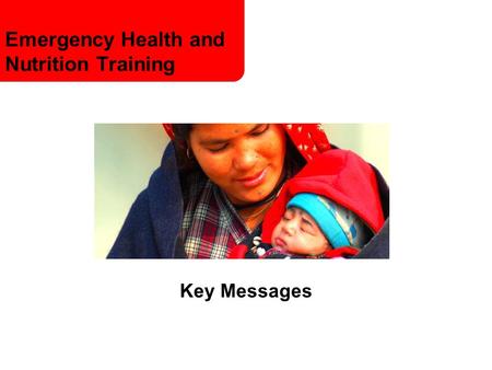 Emergency Health and Nutrition Training Key Messages.