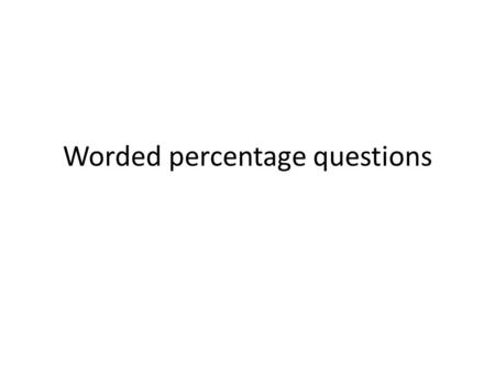 Worded percentage questions. Jacob sat his Science exams in 3 papers; Physics, Chemistry and Biology. Physics was out of 110 marks, Chemistry was out.