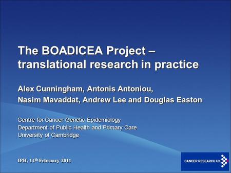 The BOADICEA Project – translational research in practice