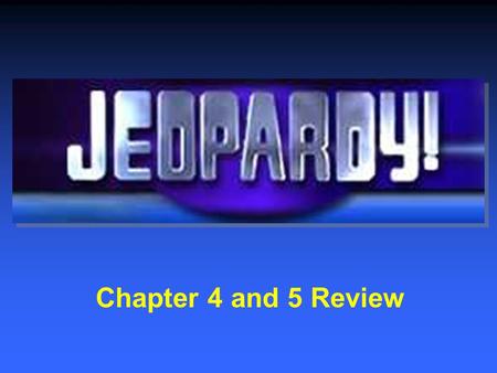 Chapter 4 and 5 Review First Round $200 $400 $600 $800 $1000 $200 $400 $600 $800 $1000 $200 $400 $600 $800 $1000 $200 $400 $600 $800 $1000 Continental.