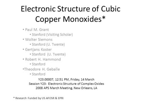 Electronic Structure of Cubic Copper Monoxides*