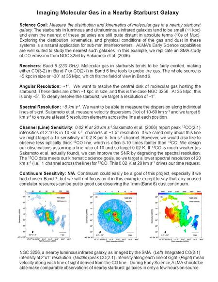Imaging Molecular Gas in a Nearby Starburst Galaxy NGC 3256, a nearby luminous infrared galaxy, as imaged by the SMA. (Left) Integrated CO(2-1) intensity.