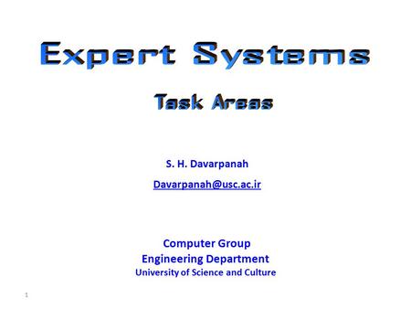 1 Computer Group Engineering Department University of Science and Culture S. H. Davarpanah