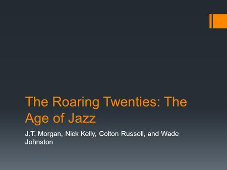 The Roaring Twenties: The Age of Jazz